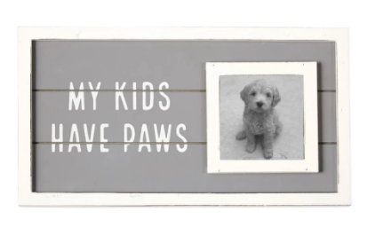 My Kids Have Paws Frame - Breckenridge Baby